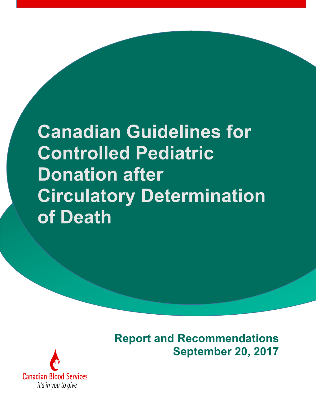 Canadian Guidelines for Controlld Pediatric Donation After Circulatory Determination of Death