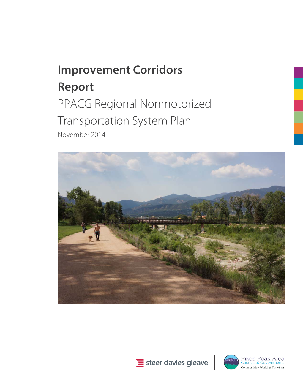 Improvement Corridors Report PPACG Regional Nonmotorized Transportation System Plan November 2014 Prepared For: Prepared By