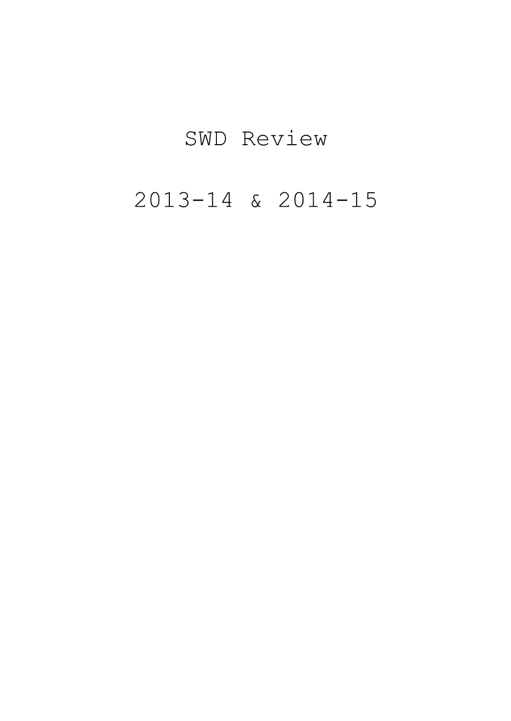 SWD Review 2013-14 & 2014-15