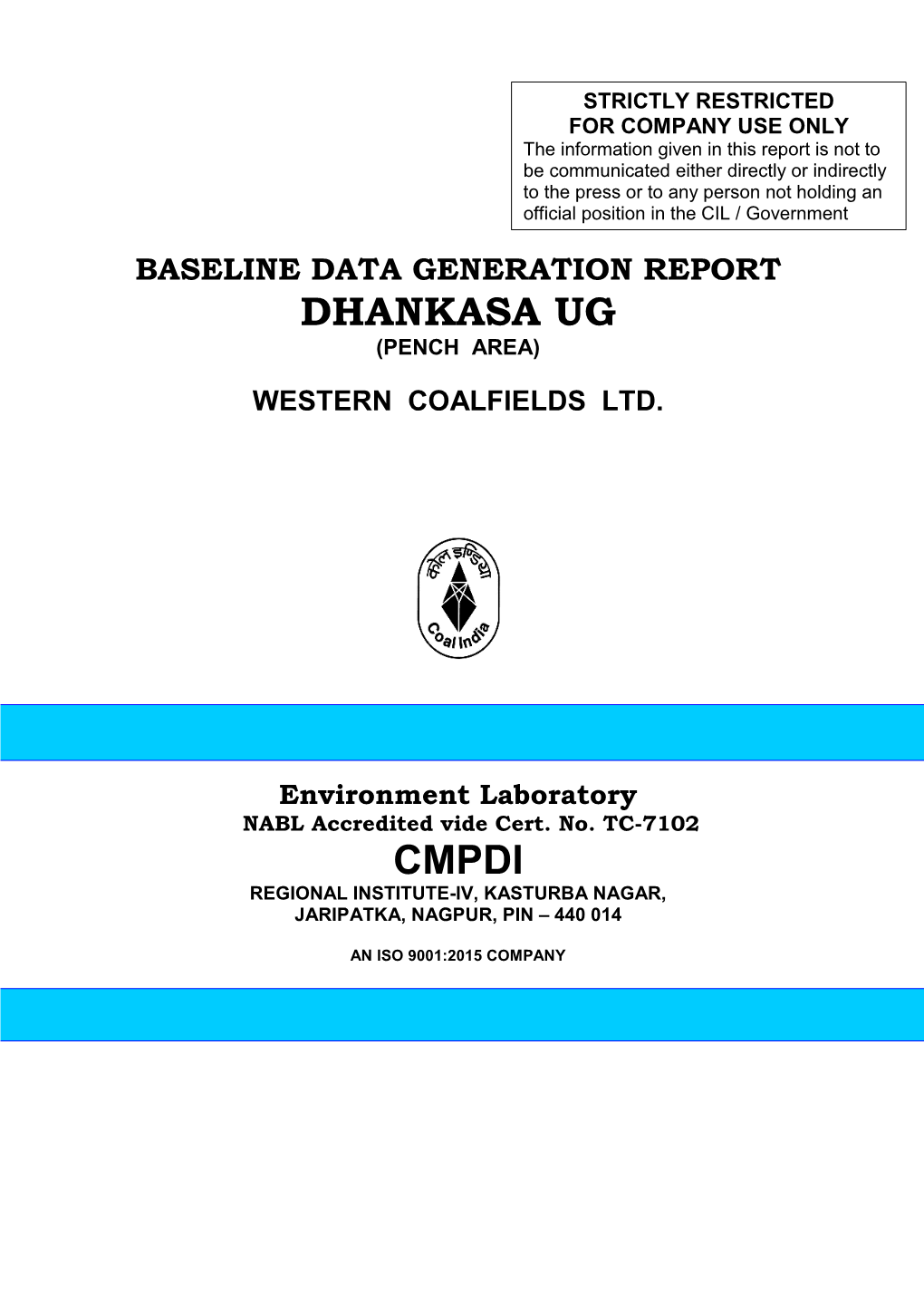 Baseline Data Generation Report Dhankasa Ug (Pench Area)