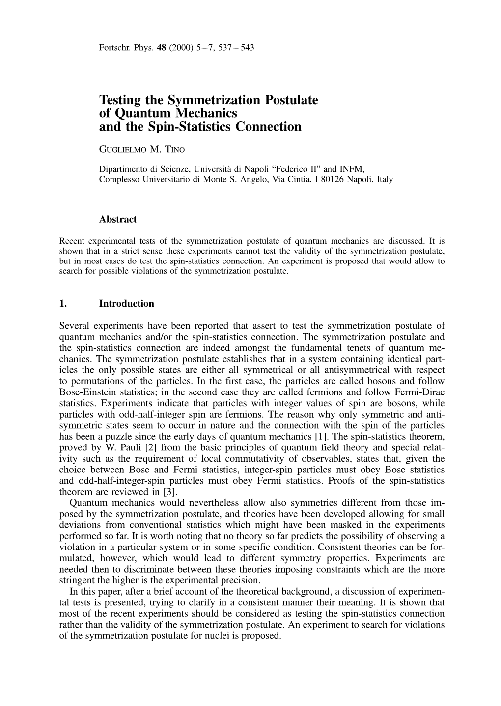 Testing the Symmetrization Postulate of Quantum Mechanics and the Spin-Statistics Connection