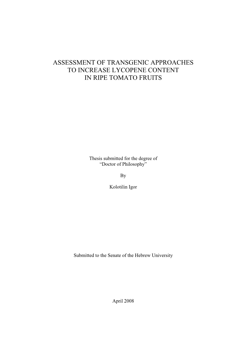 Assessment of Transgenic Approaches to Increase Lycopene Content in Ripe Tomato Fruits