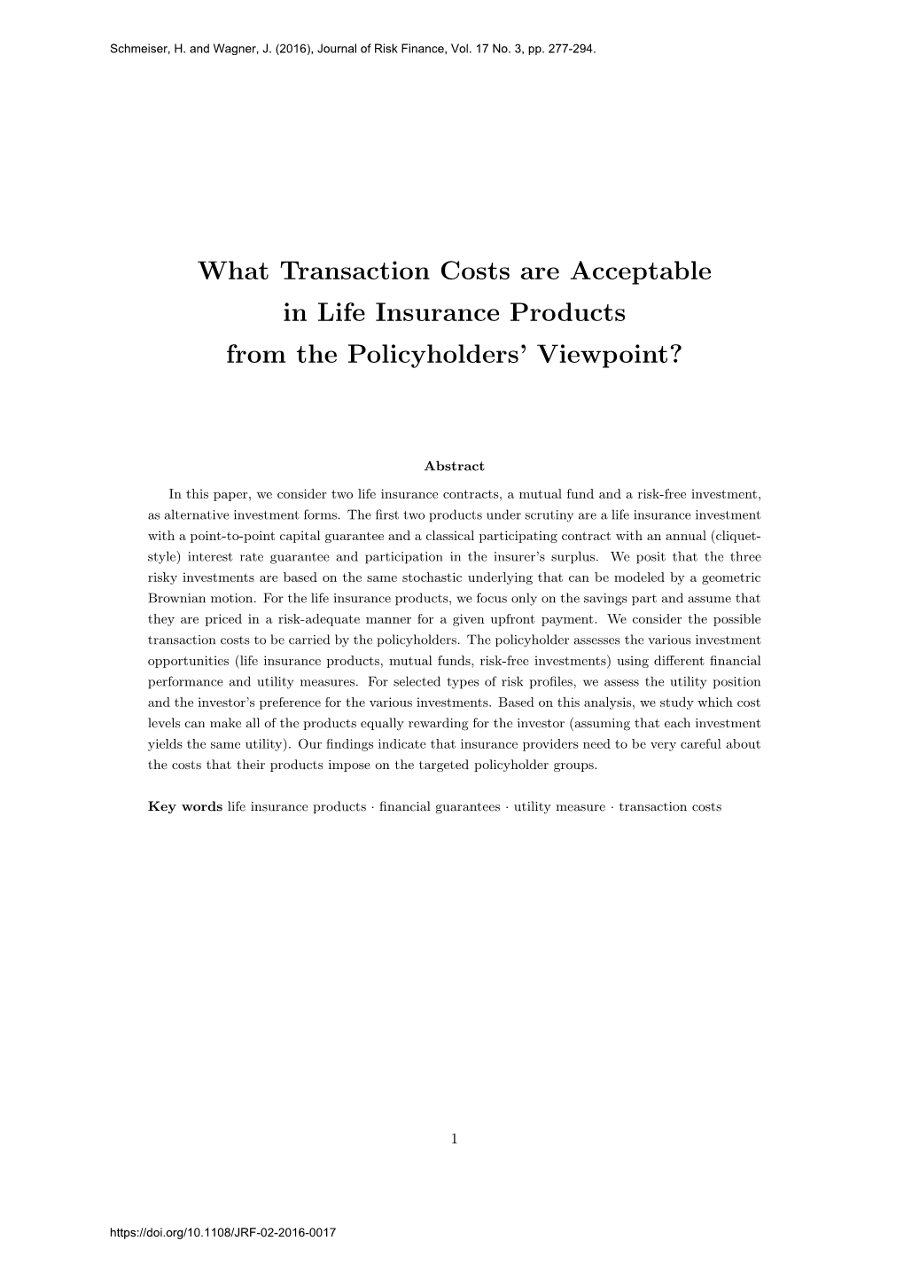 What Transaction Costs Are Acceptable in Life Insurance Products from the Policyholders’ Viewpoint?