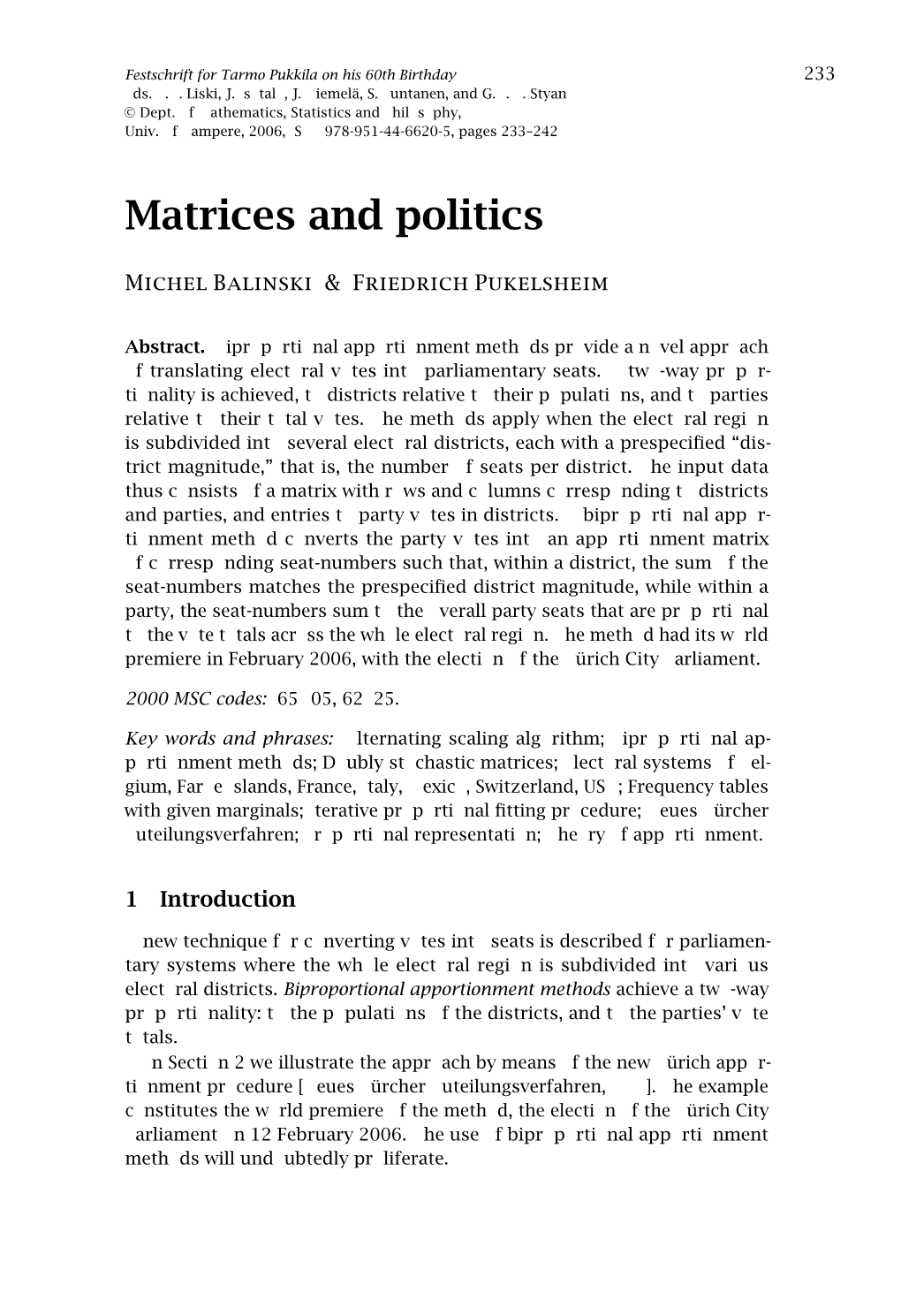 Matrices and Politics