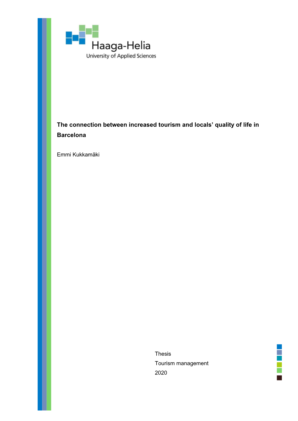 The Connection Between Increased Tourism and Locals' Quality of Life In