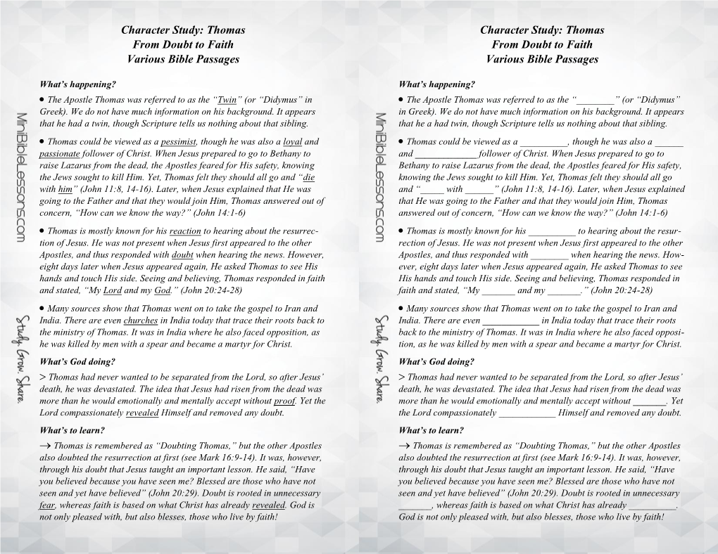 Character Study: Thomas Character Study: Thomas from Doubt to Faith from Doubt to Faith Various Bible Passages Various Bible Passages