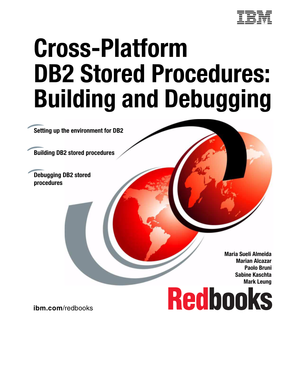 Cross-Platform DB2 Stored Procedures: Building and Debugging