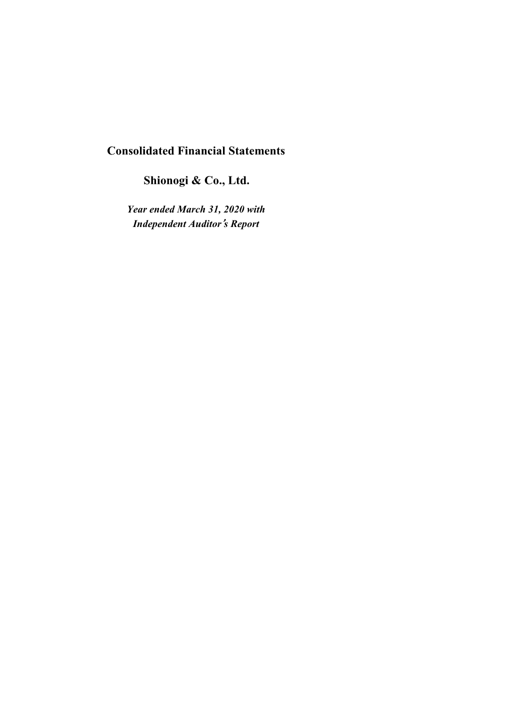 Consolidated Financial Statements Shionogi & Co., Ltd