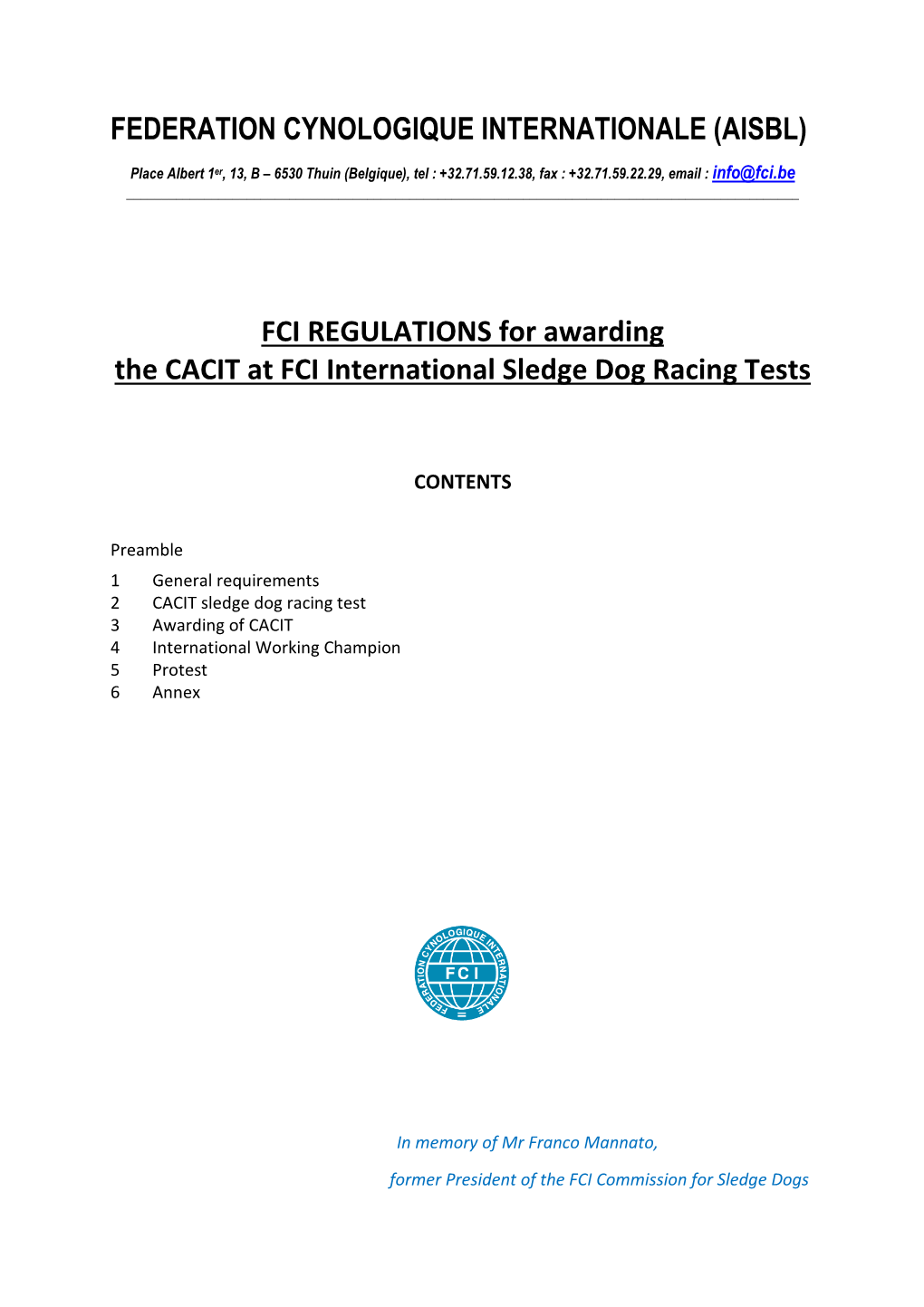 FCI REGULATIONS for Awarding the CACIT at FCI International Sledge Dog Racing Tests