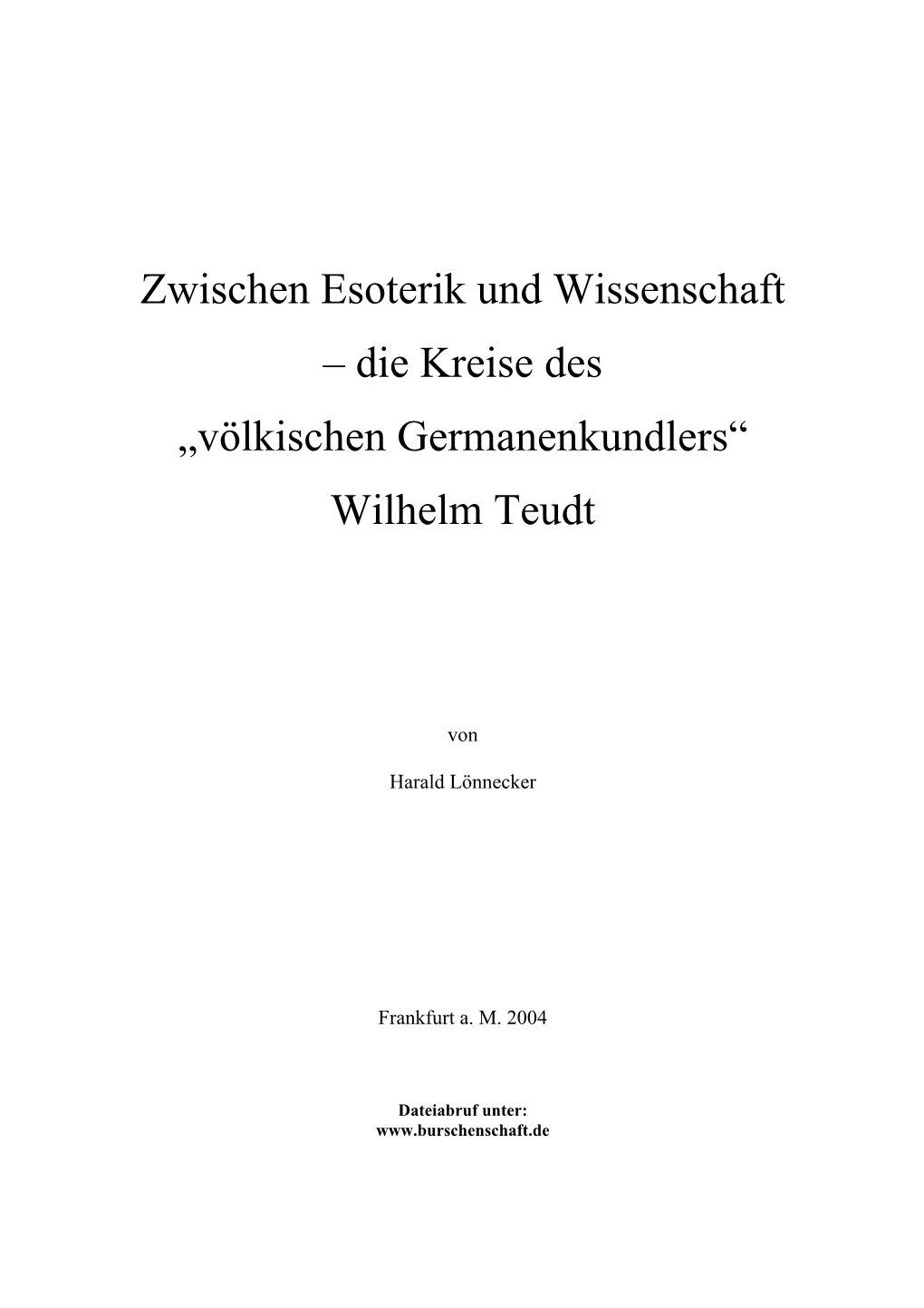 Die Kreise Des Völkischen Germanenkundlers Wilhelm Teudt