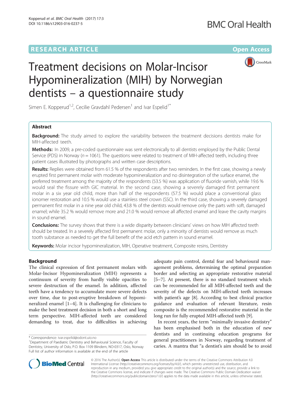 Treatment Decisions on Molar-Incisor Hypomineralization (MIH) by Norwegian Dentists – a Questionnaire Study Simen E