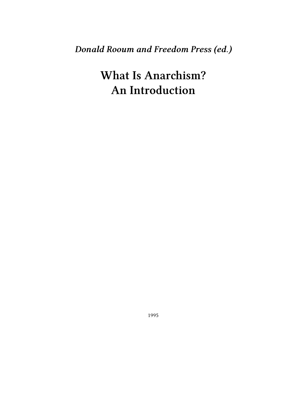 Donald-Rooum-And-Freedom-Press-Ed-What-Is-Anarchism-An-Introduction.Pdf