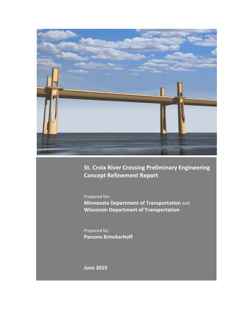 St. Croix River Crossing Preliminary Engineering Concept Refinement Report