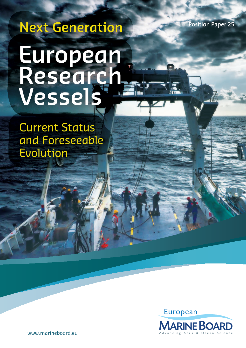 Next Generation European Research Vessels Current Status and Foreseeable Evolution