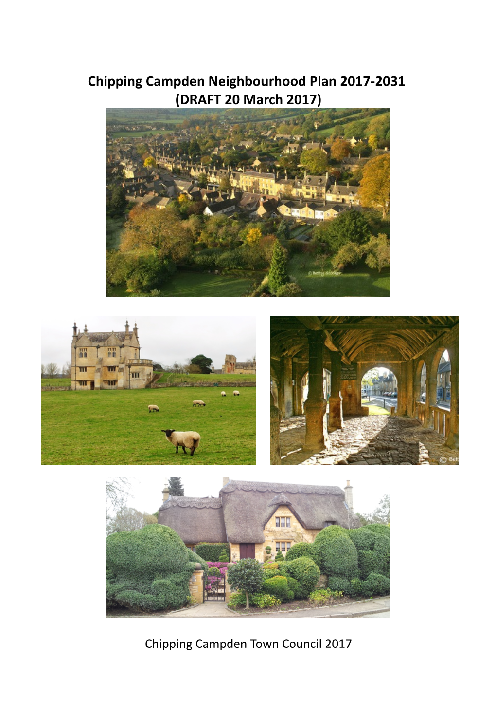 Chipping Campden Neighbourhood Plan 2017-2031 (DRAFT 20 March 2017)