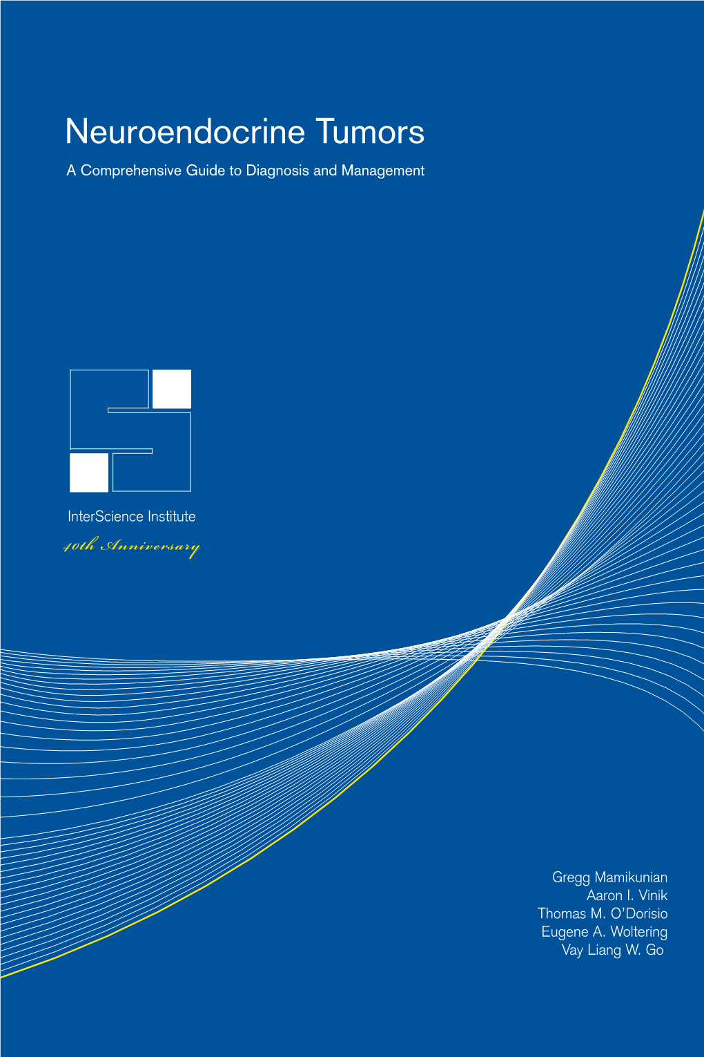 Neuroendocrine Tumors a Comprehensive Guide to Diagnosis and Management