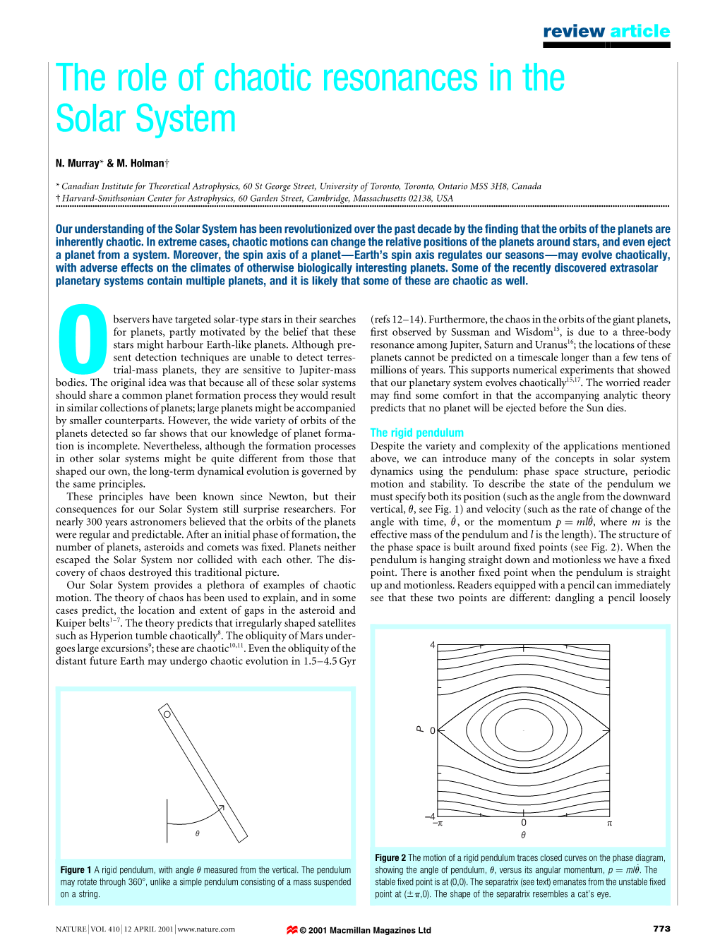 The Role of Chaotic Resonances in the Solar System