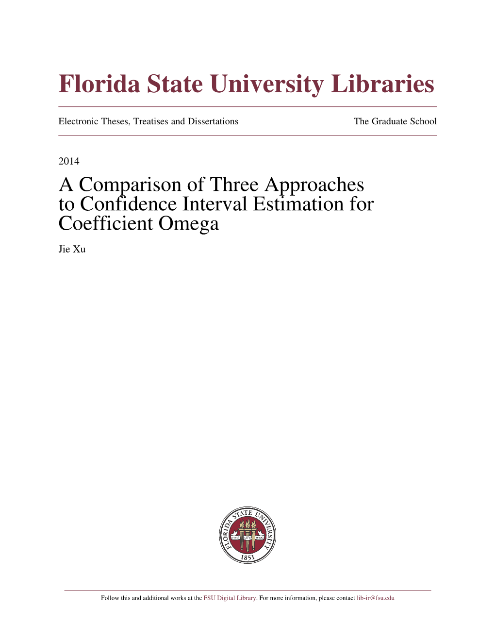 A Comparison of Three Approaches to Confidence Interval Estimation for Coefficient Omega Jie Xu