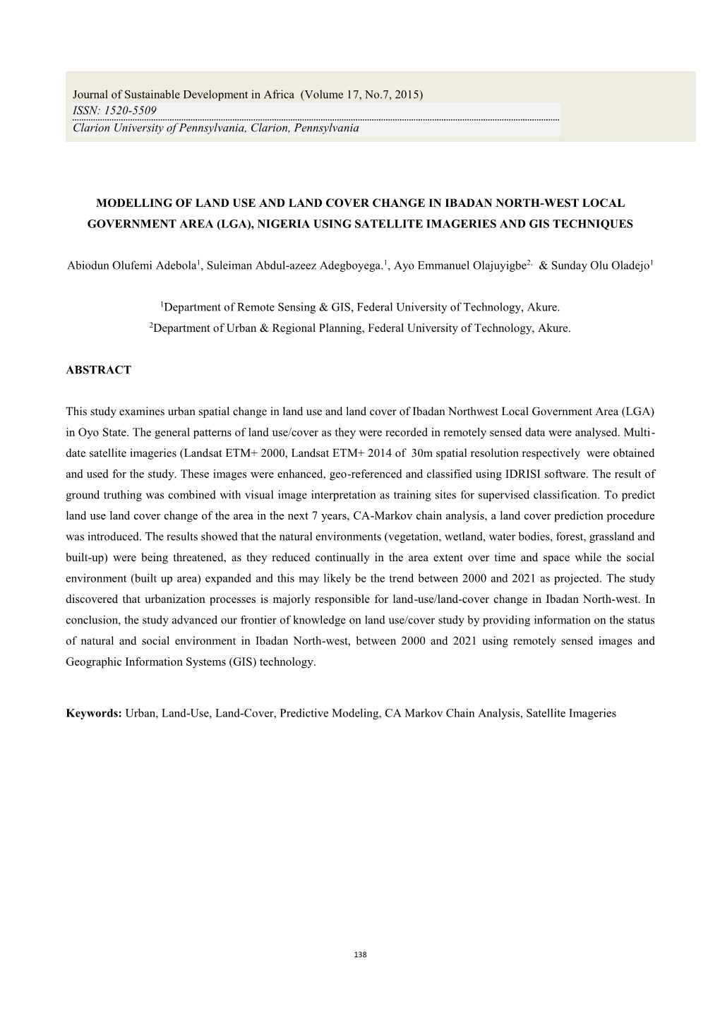 Modelling of Land Use and Land Cover Change in Ibadan North-West Local Government Area (Lga), Nigeria Using Satellite Imageries and Gis Techniques