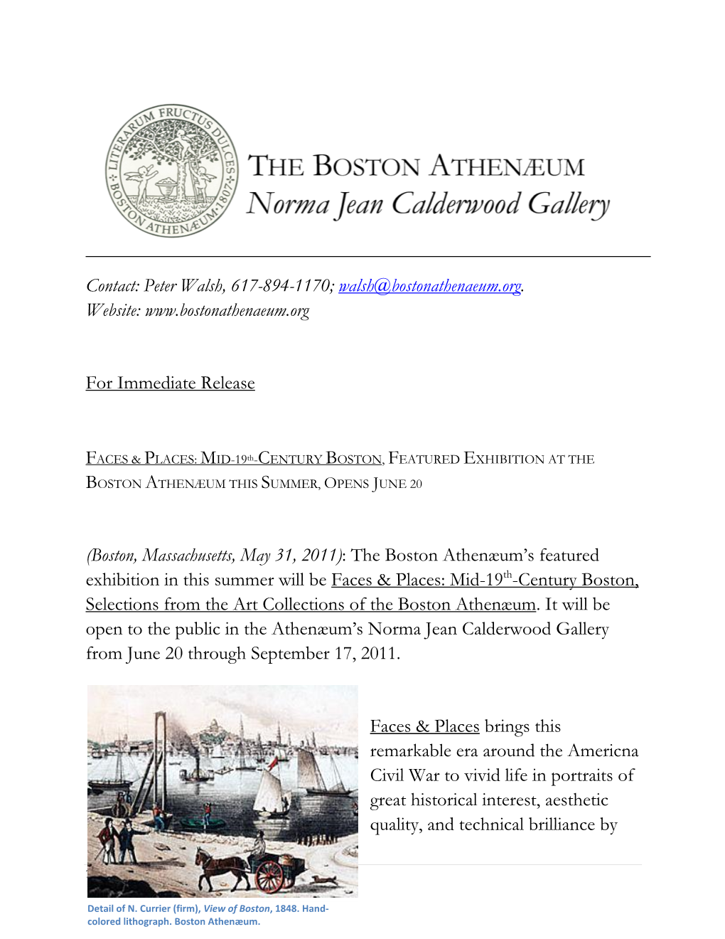 Contact: Peter Walsh, 617-894-1170; Walsh@Bostonathenaeum.Org. Website: for Immediate Release