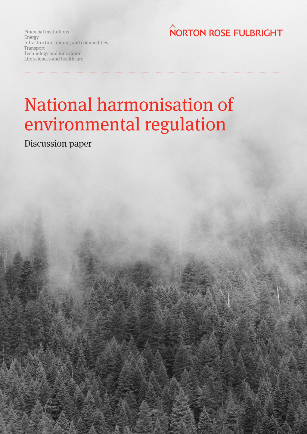 National Harmonisation of Environmental Regulation Discussion Paper Norton Rose Fulbright