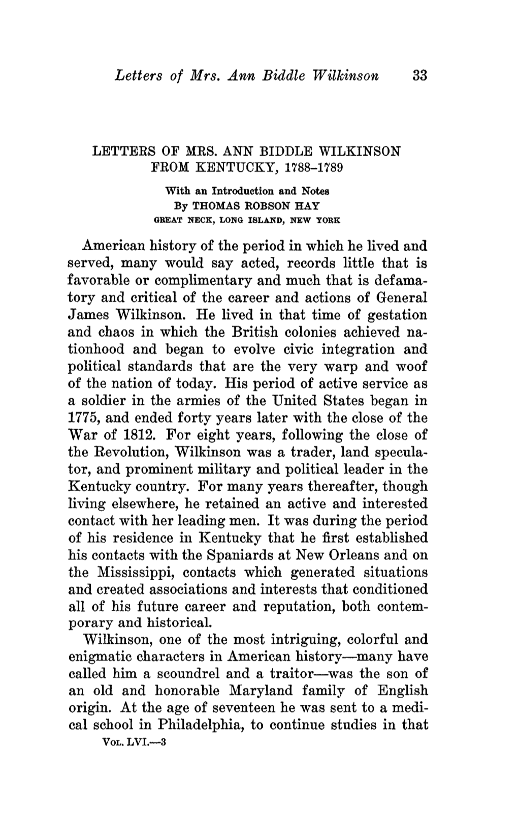 Letters of Mrs. Ann Biddle Wilkinson 33 American History of the Period in Which He Lived and Served, Many Would Say Acted, Recor