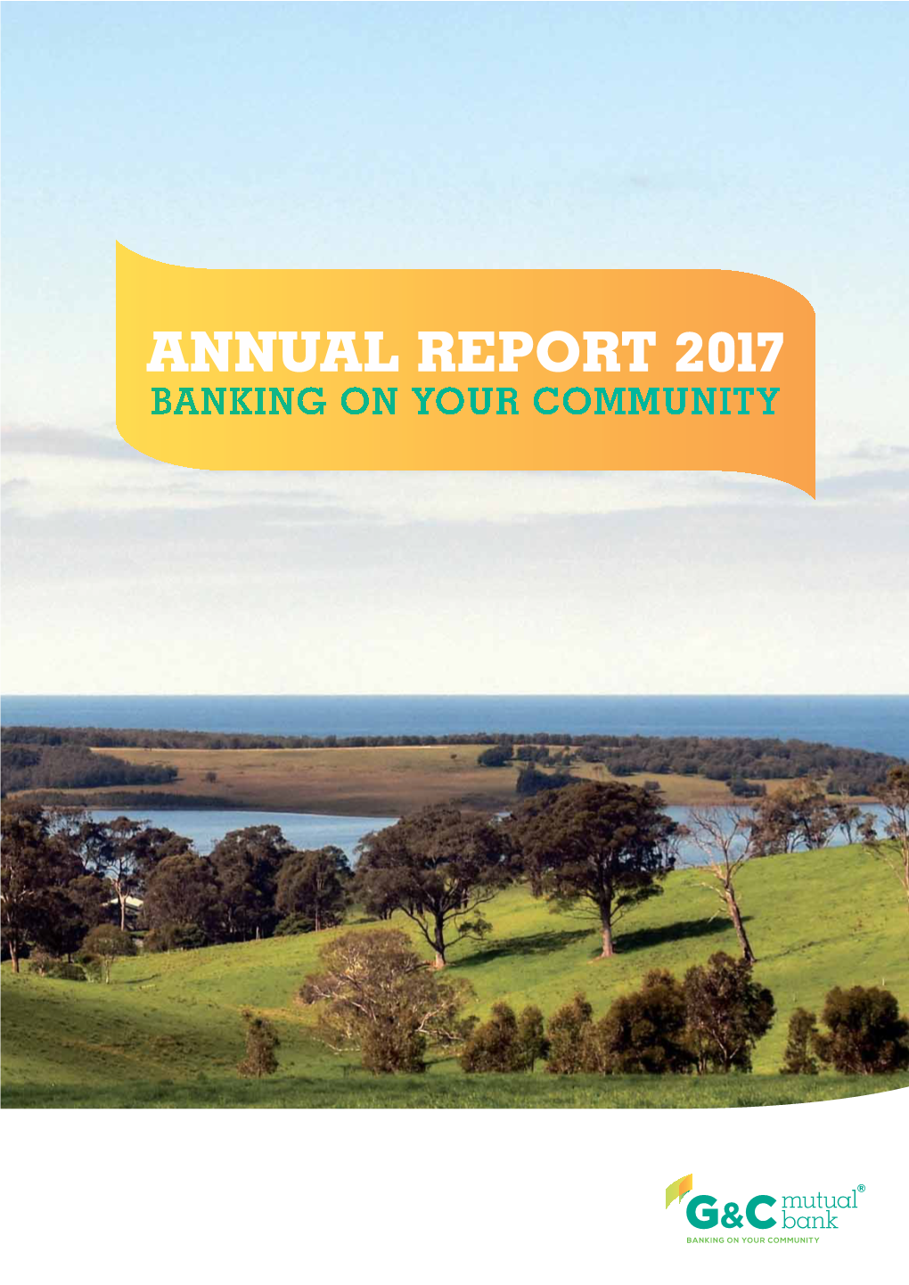 Annual Report 2017 Member Continuous Teamwork Performance Integrity Service Improvement
