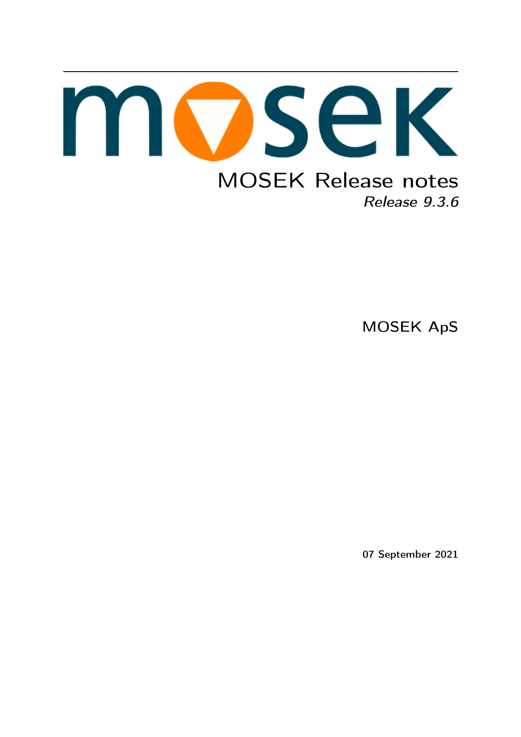 MOSEK Release Notes Release 9.3.6