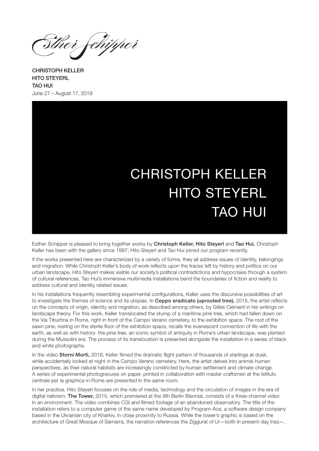 CHRISTOPH KELLER HITO STEYERL TAO HUI June 27 – August 17, 2019