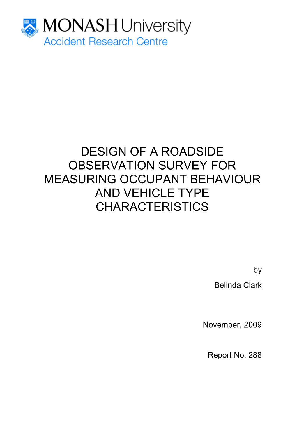 Design of a Roadside Observation Survey for Measuring Occupant Behaviour and Vehicle Type Characteristics