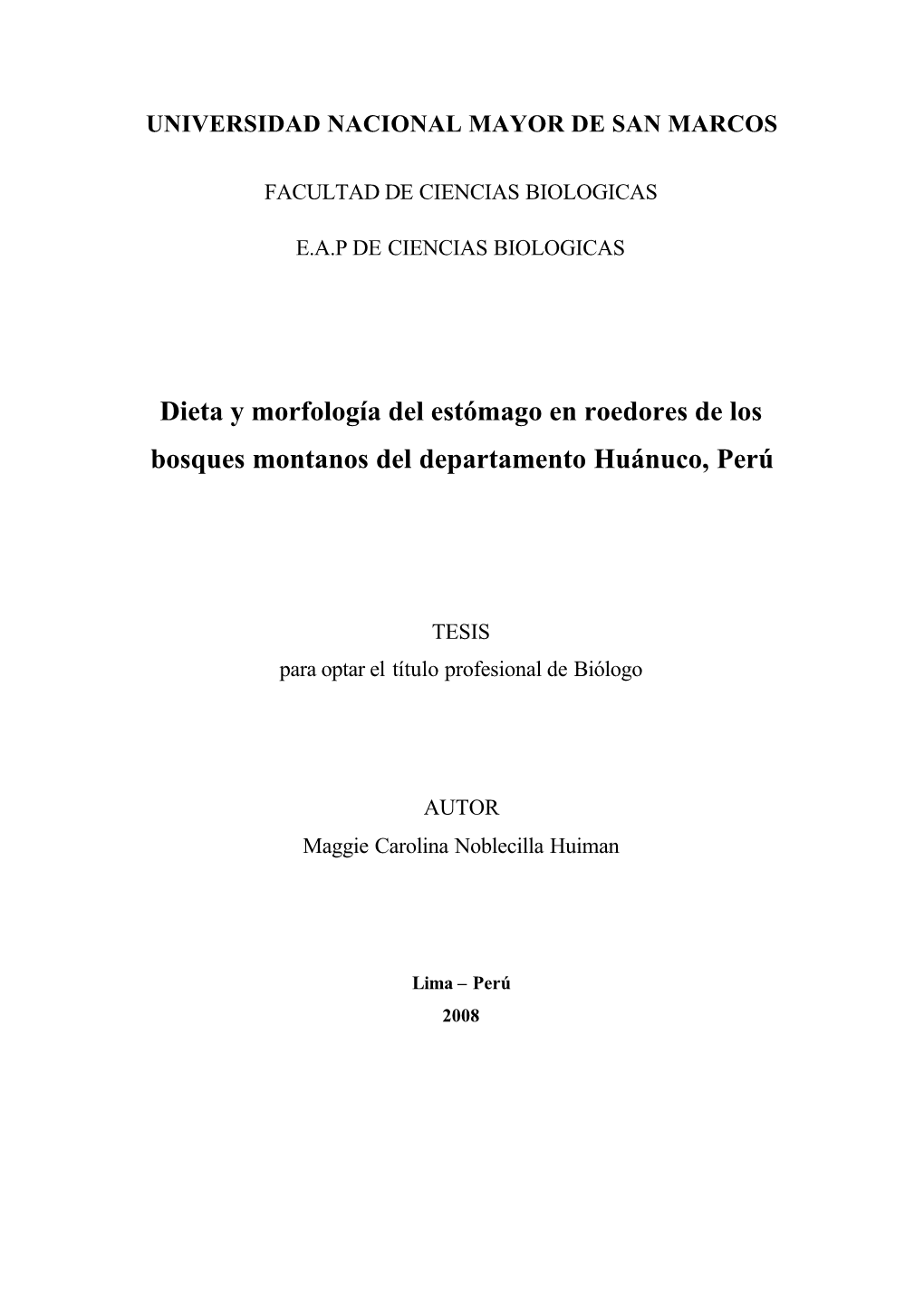 Dieta Y Morfología Del Estómago En Roedores De Los Bosques Montanos Del Departamento Huánuco, Perú