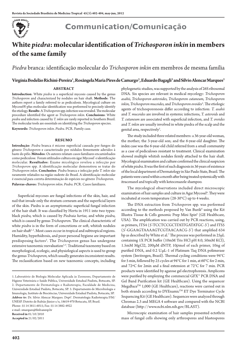 White Piedra: Molecular Identification Oftrichosporon Inkin in Members of the Same Family