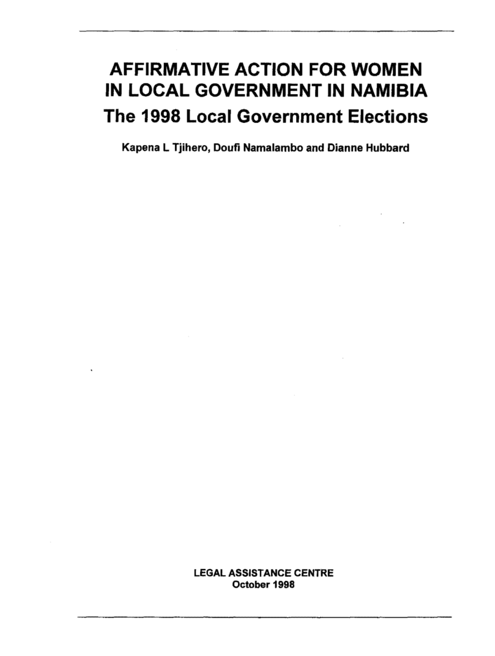 AFFIRMATIVE ACTION for WOMEN in LOCAL GOVERNMENT in NAMIBIA the 1998 Local Government Elections