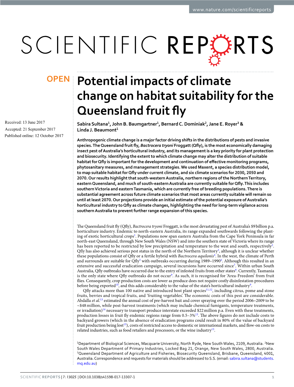 Potential Impacts of Climate Change on Habitat Suitability for the Queensland Fruit Fy Received: 13 June 2017 Sabira Sultana1, John B