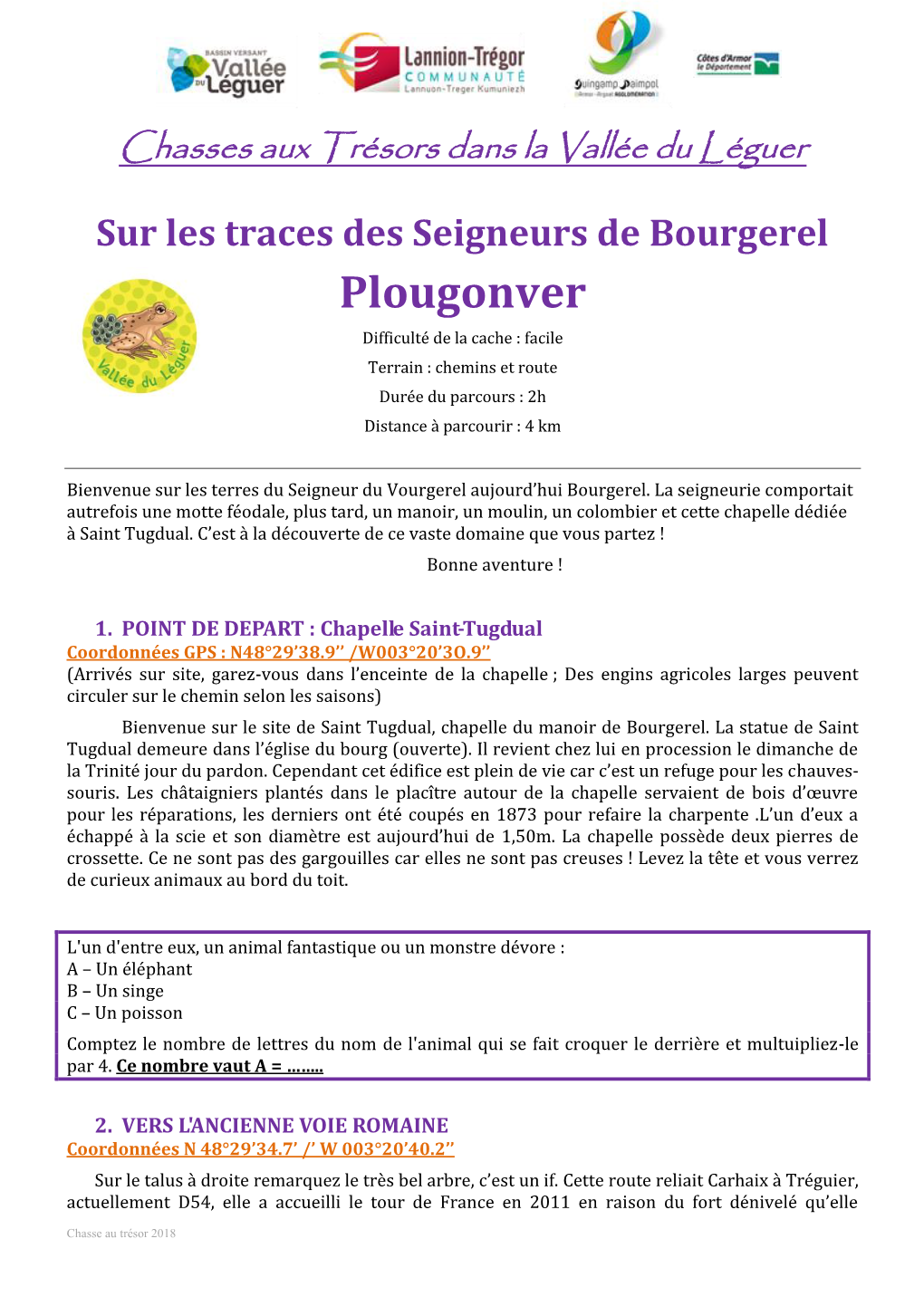 Plougonver Difficulté De La Cache : Facile Terrain : Chemins Et Route Durée Du Parcours : 2H Distance À Parcourir : 4 Km