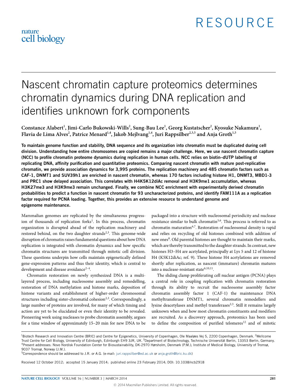 Nascent Chromatin Capture Proteomics Determines Chromatin Dynamics During DNA Replication and Identiﬁes Unknown Fork Components