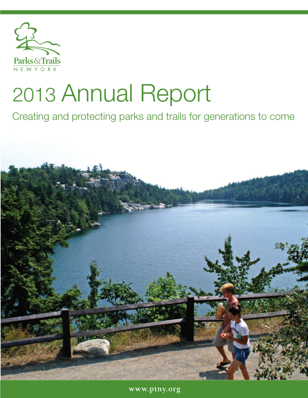 2013 Annual Report Creating and Protecting Parks and Trails for Generations to Come