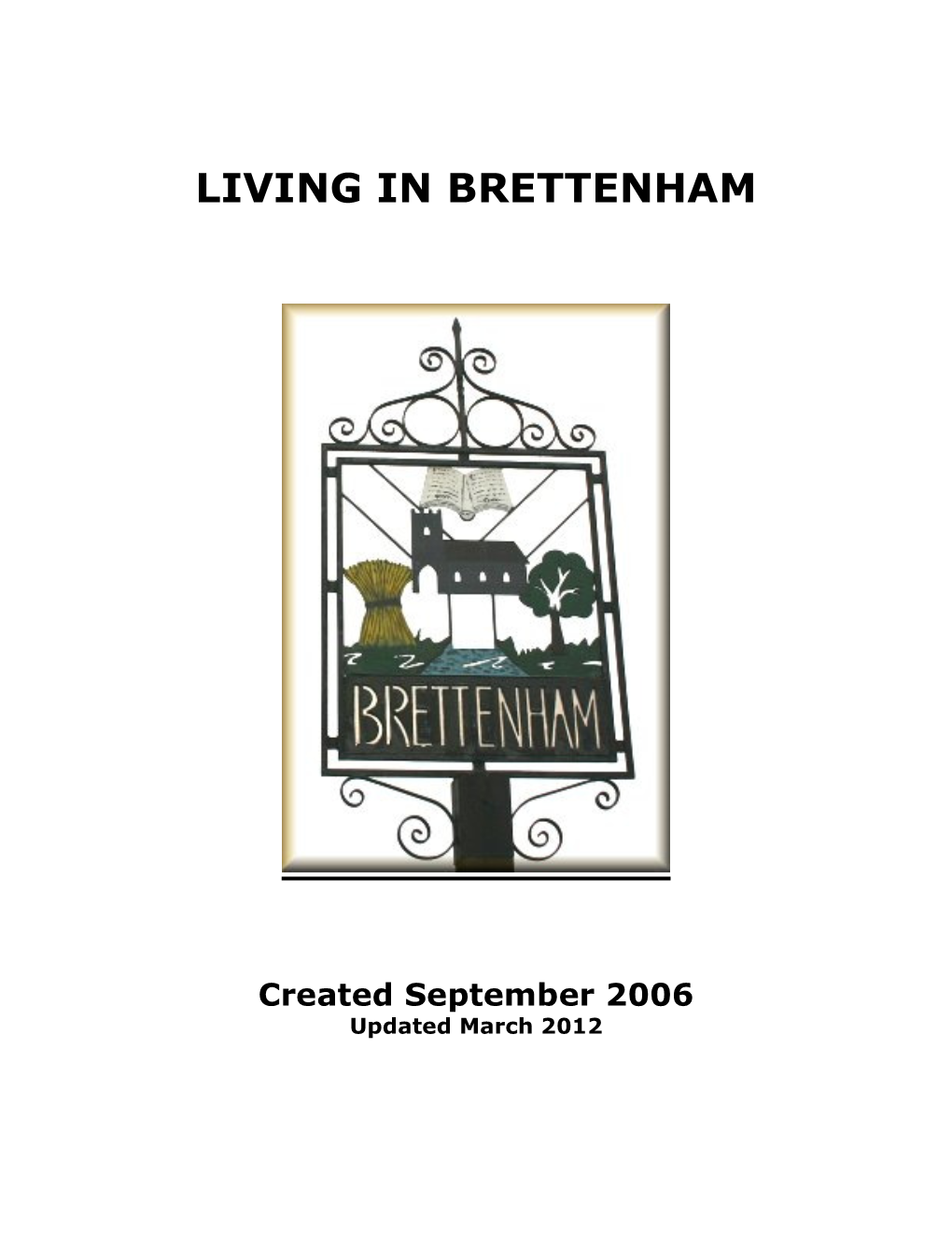 Living in Brettenham