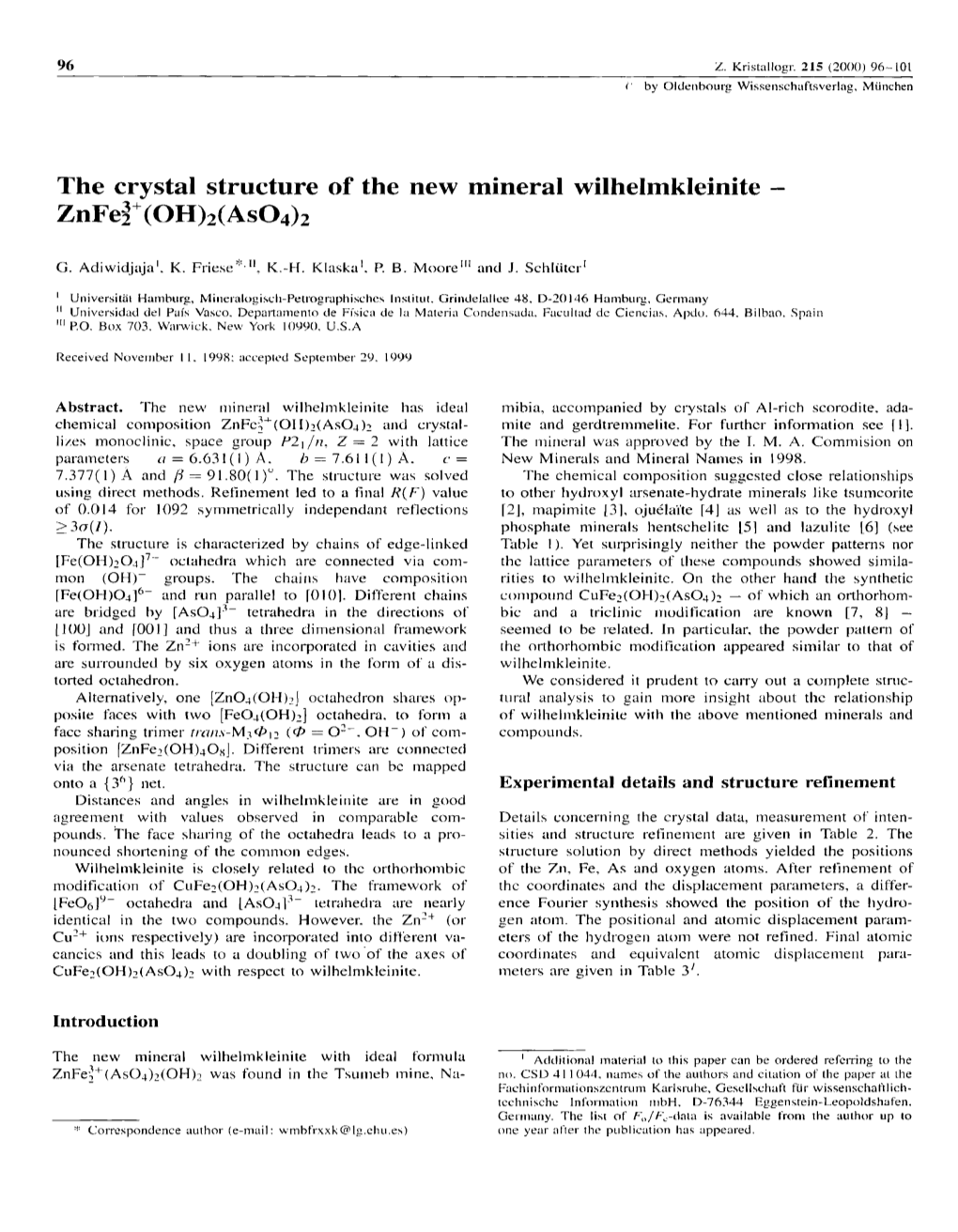 The Crystal Structure of the New Mineral Wilhelmkleinite Znfe~+(OH)2(As04)2