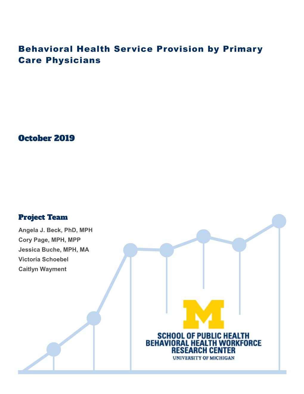 Behavioral Health Service Provision by Primary Care Physicians