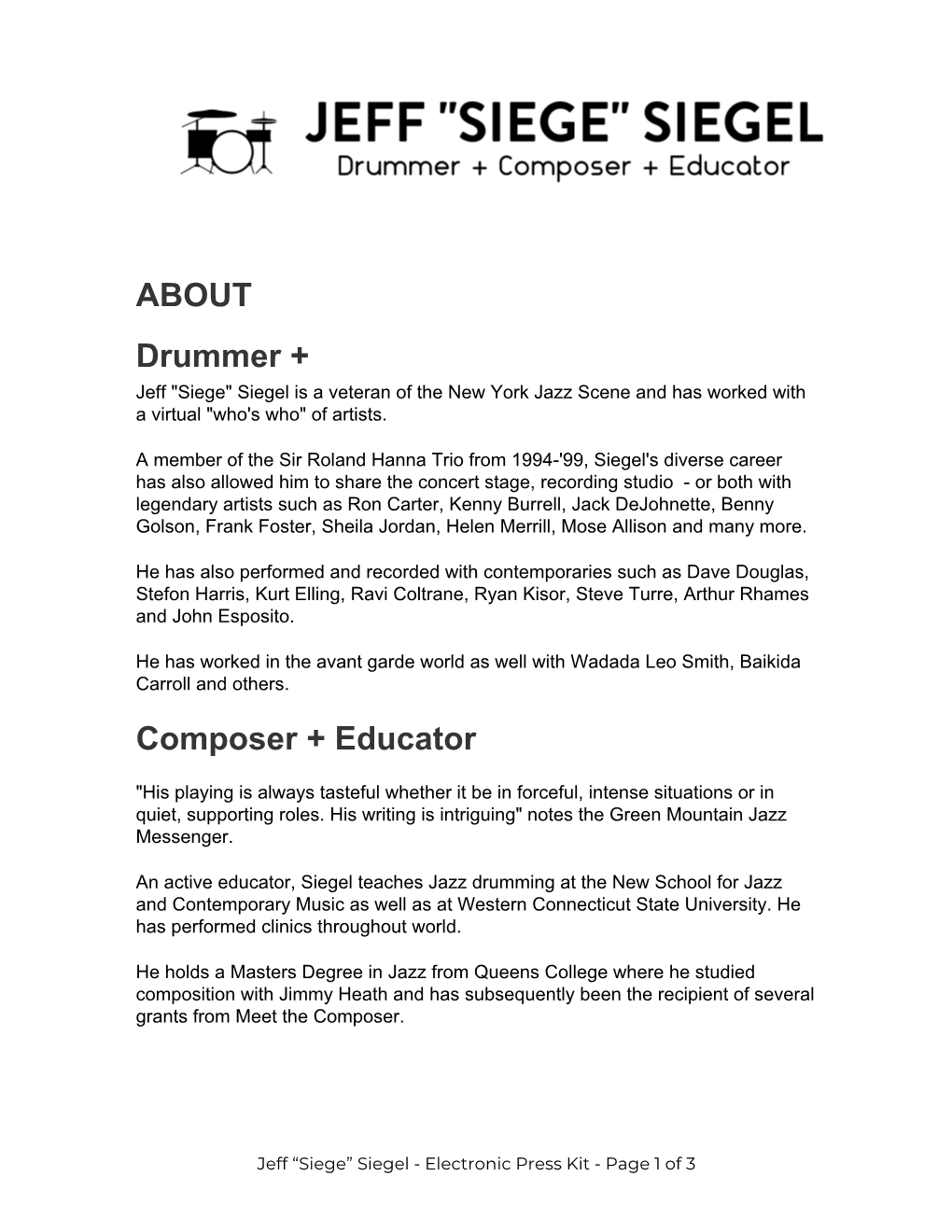 ABOUT Drummer + Composer + Educator