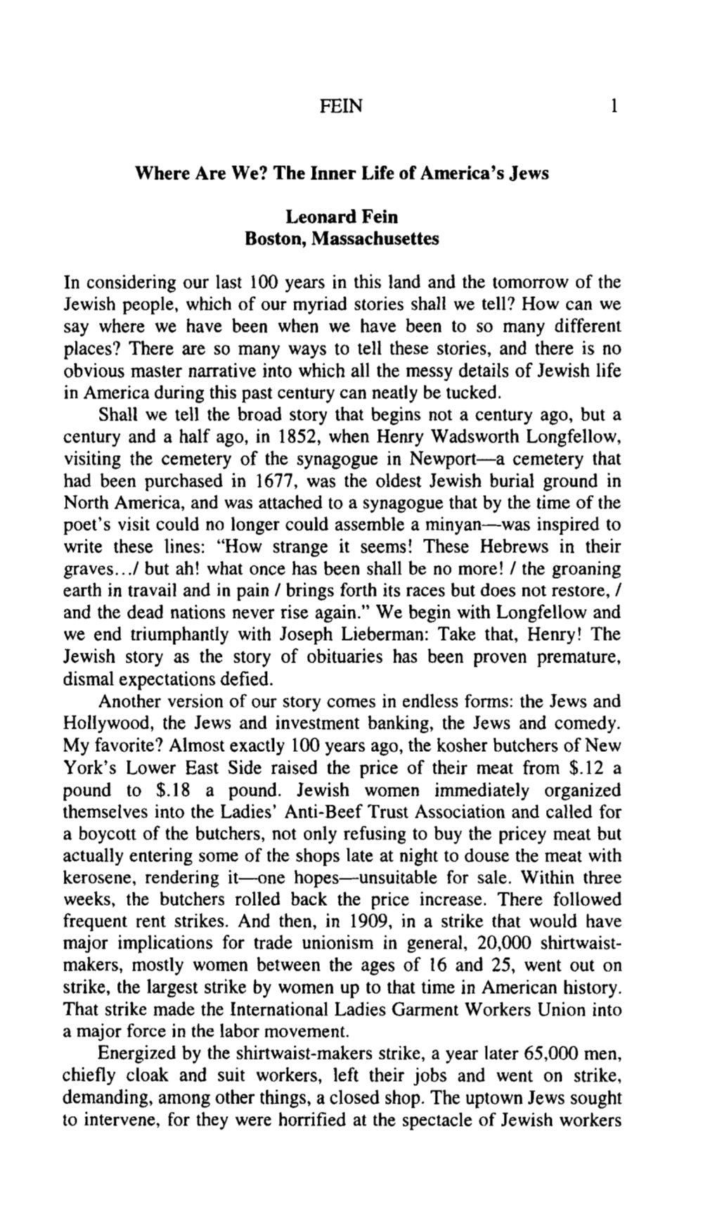 The Inner Life of America's Jews Leonard Fein Boston, Massachusettes in Considering Our Last 100 Years in T