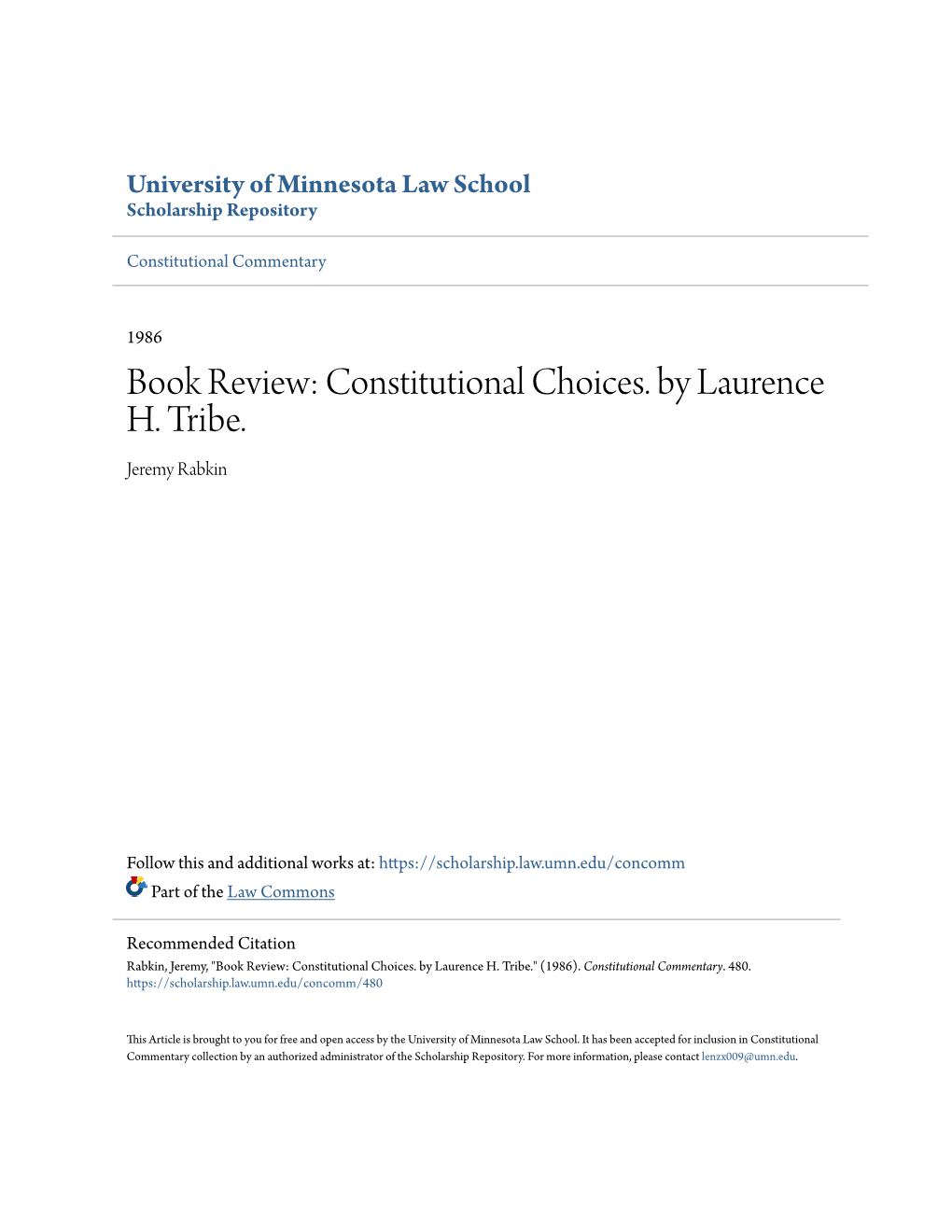 Constitutional Choices. by Laurence H. Tribe. Jeremy Rabkin