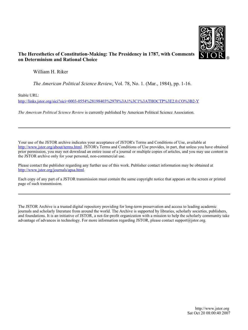 The Heresthetics of Constitution-Making: the Presidency in 1787, with Comments on Determinism and Rational Choice William H