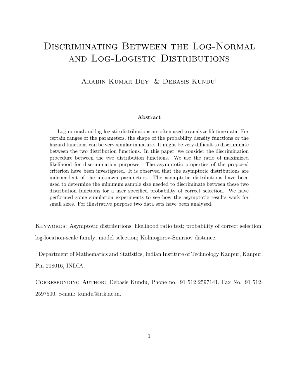 Discriminating Between the Log-Normal and Log-Logistic Distributions