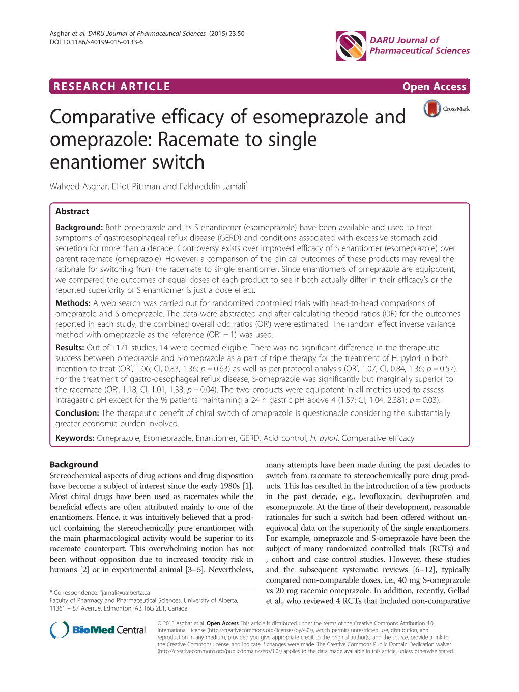 Comparative Efficacy of Esomeprazole and Omeprazole: Racemate to Single Enantiomer Switch Waheed Asghar, Elliot Pittman and Fakhreddin Jamali*