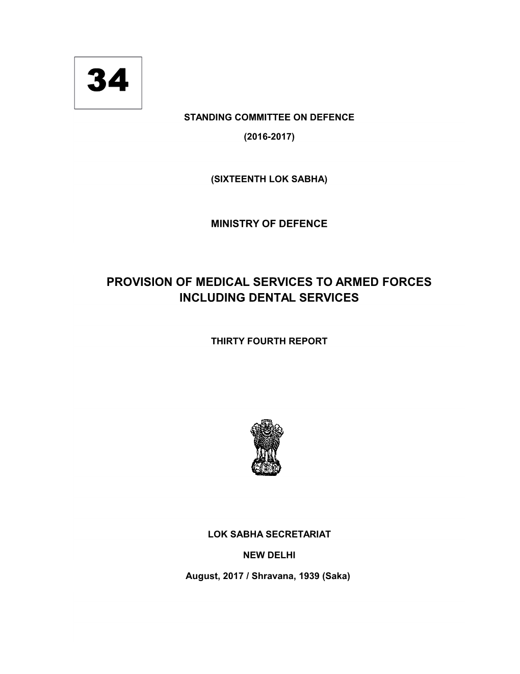 Provision of Medical Services to Armed Forces Including Dental Services