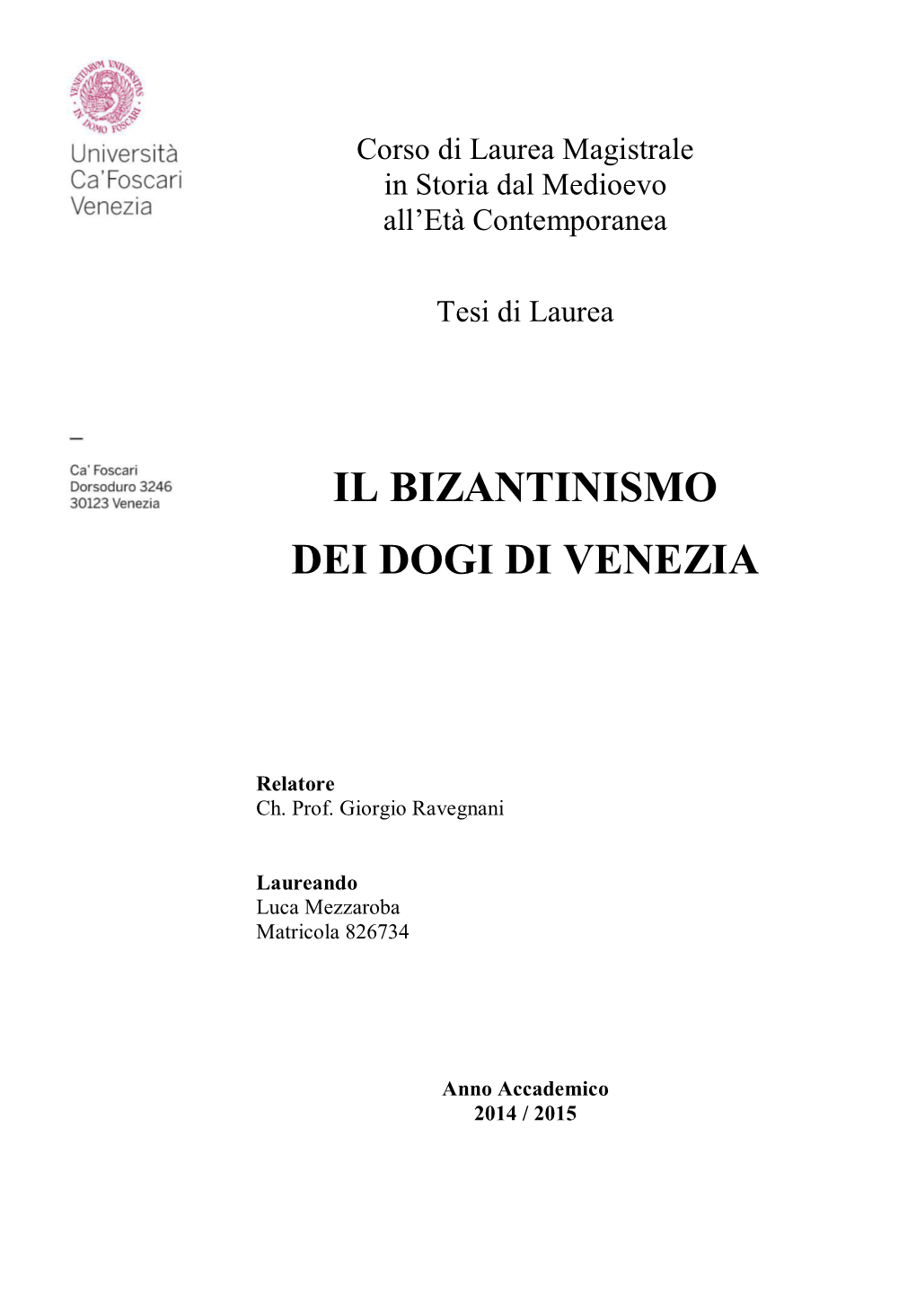 Il Bizantinismo Dei Dogi Di Venezia