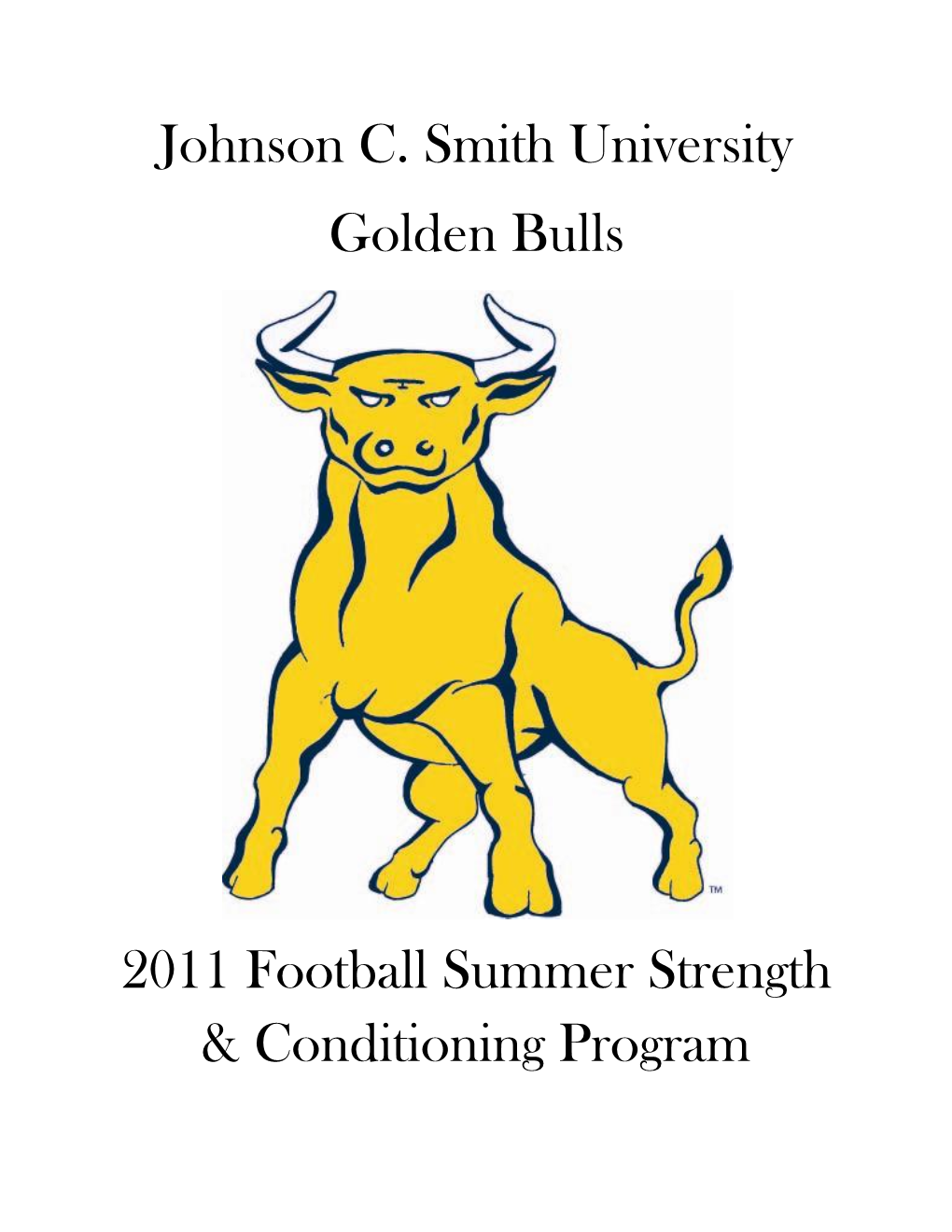 Johnson C. Smith University Golden Bulls 2011 Football Summer