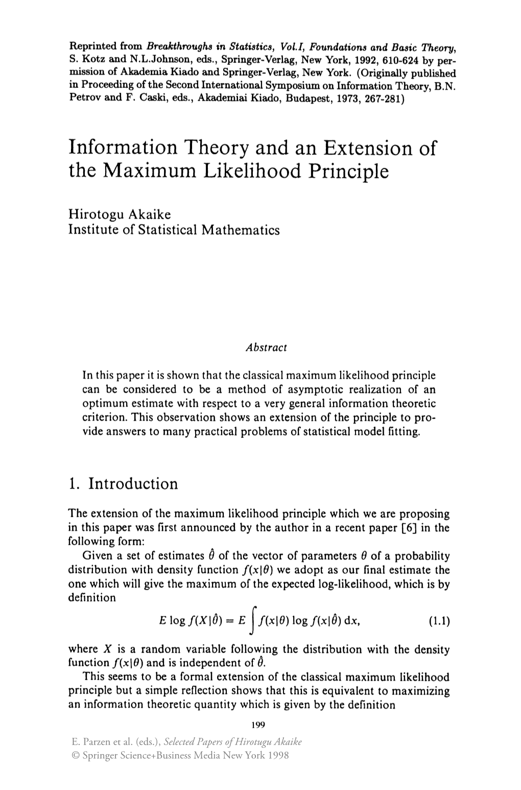 Information Theory and an Extension of the Maximum Likelihood Principle 201